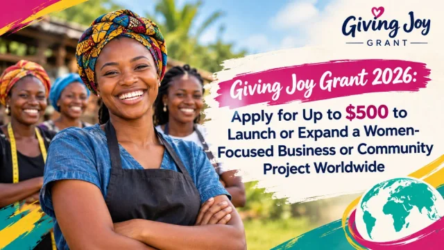 Apply for the Giving Joy Grant 2026 | $500 for Women to Launch or Expand Businesses
