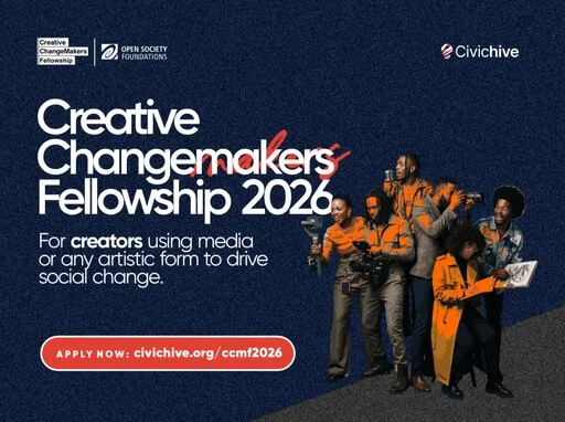 CivicHive Creative Changemakers Fellowship (CCMF) 2026 | Empowering Young Nigerian Creatives