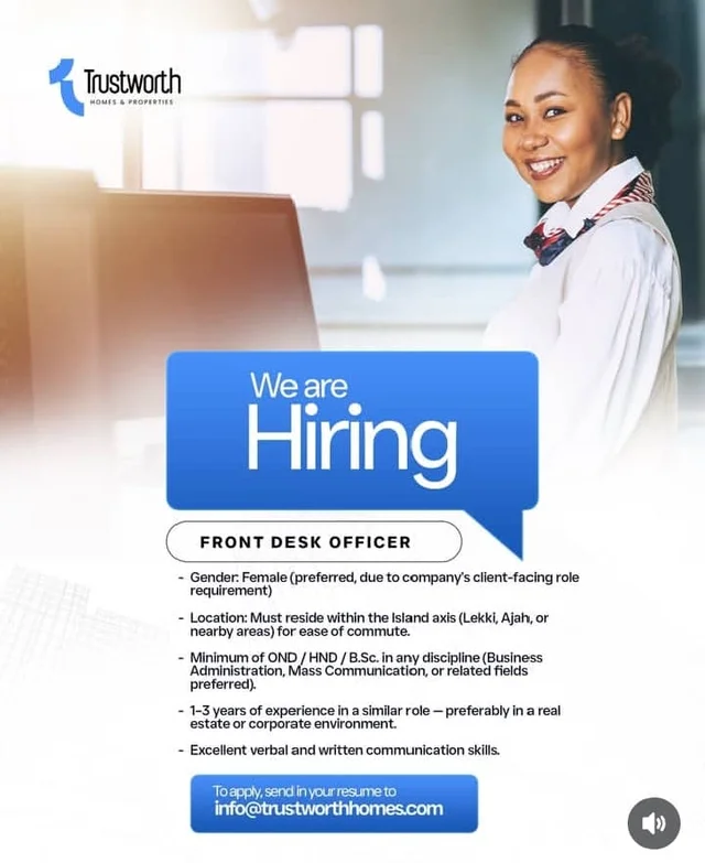 Front Desk Officer Needed at Trustworth Homes & Properties