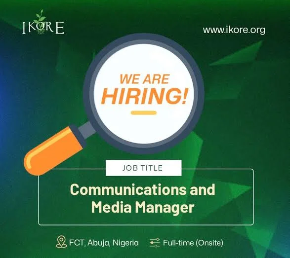 Apply Now: Ikore Communications & Media Manager Recruitment 2026