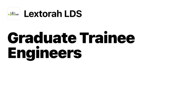 Lextorah Engineering Trainee Programme 2026